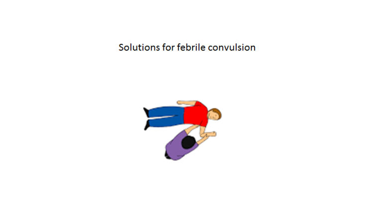 Solution for febrile convulsion Solution for febrile convulsion